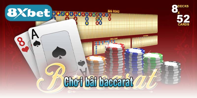 Chơi bài baccarat