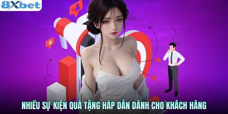 Nhiều sự kiện quà tặng hấp dẫn dành cho khách hàng