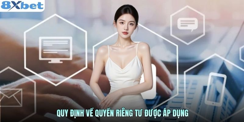 Quy định về quyền riêng tư được áp dụng
